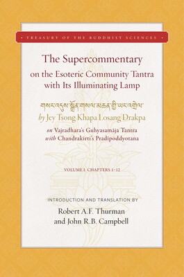 The Supercommentary on the Esoteric Community Tantra with Its Illuminating Lamp