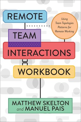 Remote Team Interactions Workbook Remote Team Interactions Workbook