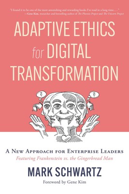 Adaptive Ethics for Digital Transformation Adaptive Ethics for Digital Transformation