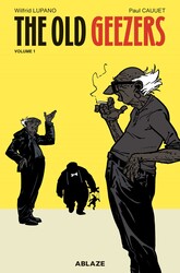 THE OLD GEEZERS VOL. 1 THE OLD GEEZERS VOL. 1