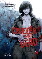 CRUELER THAN DEAD VOL. 2 CRUELER THAN DEAD VOL. 2