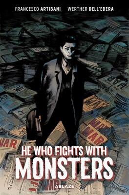 HE WHO FIGHTS WITH MONSTERS HE WHO FIGHTS WITH MONSTERS