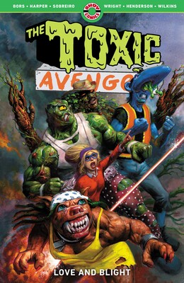 The Toxic Avenger Vol. 2 | Book by Matt Bors, Fred Harper