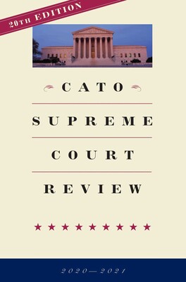 Cato Supreme Court Review Cato Supreme Court Review