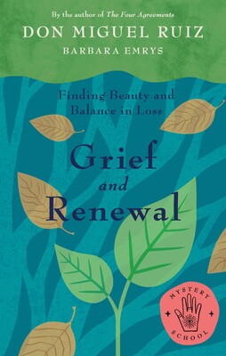 Grief and Renewal Grief and Renewal
