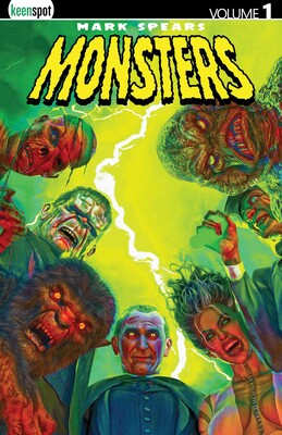 Mark Spears Monsters Vol. 1 Mark Spears Monsters Vol. 1