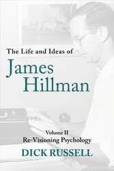 The Life and Ideas of James Hillman The Life and Ideas of James Hillman