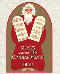 Moses and the Ten Commandments Moses and the Ten Commandments