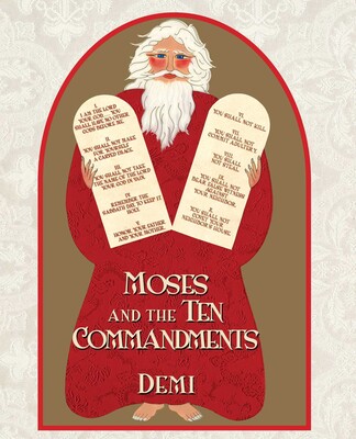 Moses and the Ten Commandments Moses and the Ten Commandments