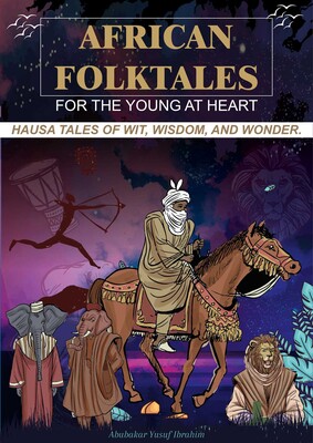 African Folktales for the Young at Heart African Folktales for the Young at Heart