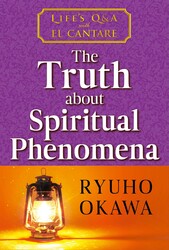 Truth about Spiritual Phenomena