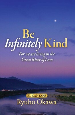 Be Infinitely Kind Be Infinitely Kind
