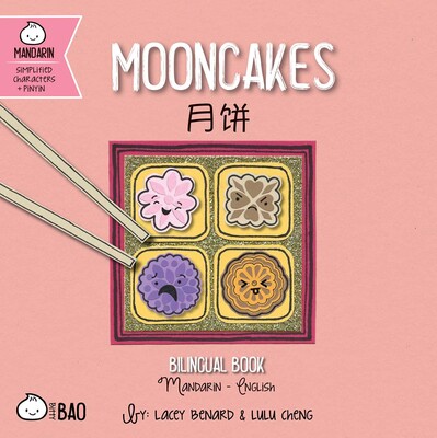 Mooncakes (Simplified Mandarin-English Version) Mooncakes (Simplified Mandarin-English Version)