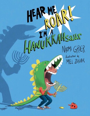 Hear Me Roar! I'm a HANUKKAHsaur Hear Me Roar! I'm a HANUKKAHsaur