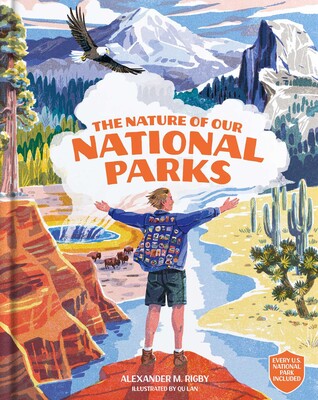 The Nature of Our National Parks The Nature of Our National Parks