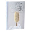 The Art of Frozen Desserts | Book by Emmanuel Ryon, Anne-Sophie