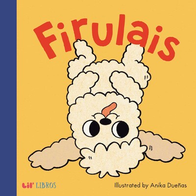 Firulais (Bilingual: English & Spanish) Firulais (Bilingual: English & Spanish)