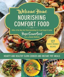 Welcome Home Nourishing Comfort Food Welcome Home Nourishing Comfort Food