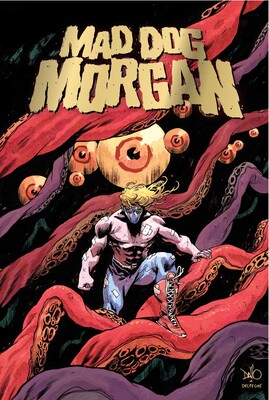 Mad Dog Morgan Mad Dog Morgan