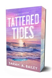 Tattered Tides | Book by Sarah A Bailey | Official Publisher Page