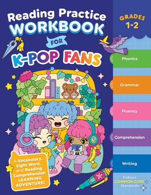 Reading Practice Workbook for K-Pop Fans Grades 1-2 Reading Practice Workbook for K-Pop Fans Grades 1-2