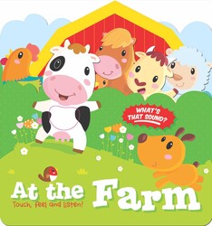 Touch, Feel and Listen! - At The Farm Touch, Feel and Listen! - At The Farm