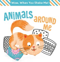 Wow! When You Shake Me - Animals Around Me Wow! When You Shake Me - Animals Around Me