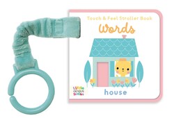 Touch & Feel Stroller Book - Words Touch & Feel Stroller Book - Words