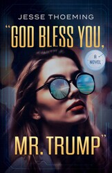 God Bless You, Mr. Trump