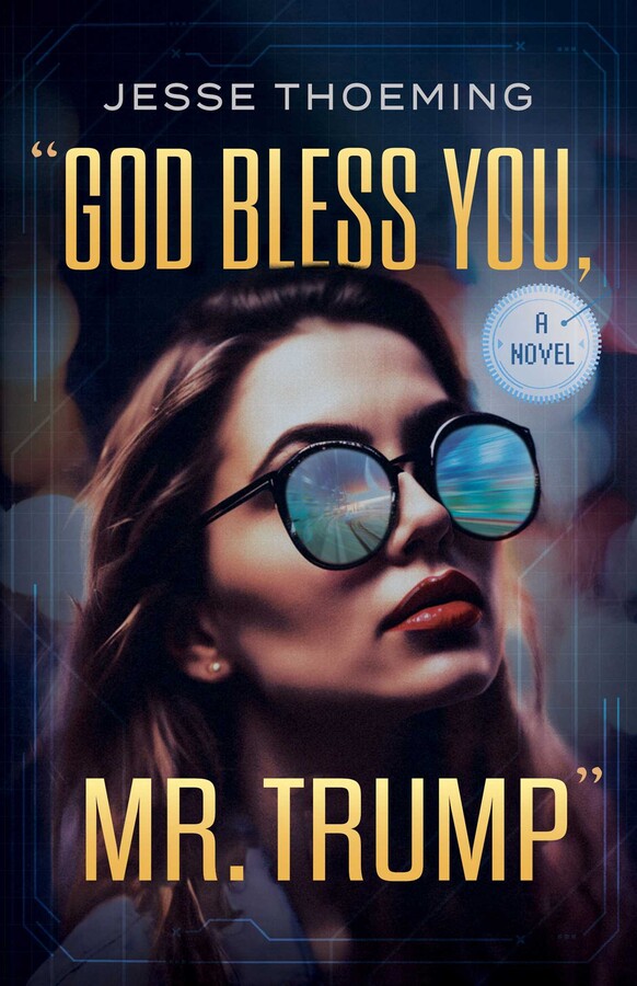 God Bless You, Mr. Trump