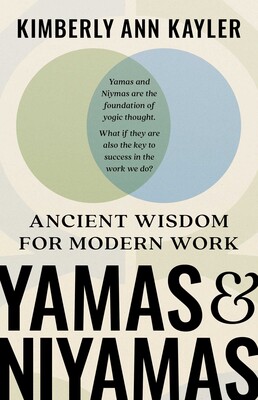 Yamas and Niyamas Yamas and Niyamas