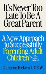 It's Never Too Late To Be A Great Parent