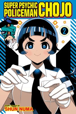 Super Psychic Policeman Chojo, Vol. 2 | Book by Shun Numa