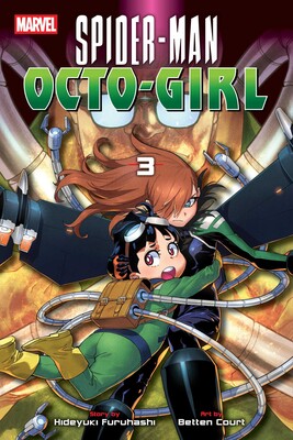 Spider-Man: Octo-Girl, Vol. 3 Spider-Man: Octo-Girl, Vol. 3