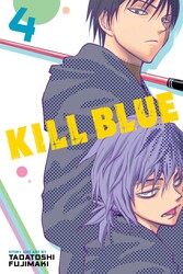 Kill Blue, Vol. 4 | Book by Tadatoshi Fujimaki | Official