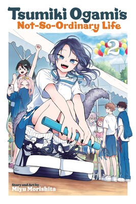 Tsumiki Ogami's Not-So-Ordinary Life, Vol. 2 Tsumiki Ogami's Not-So-Ordinary Life, Vol. 2
