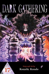 Dark Gathering, Vol. 17 | Book by Kenichi Kondo | Official