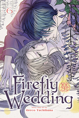 Firefly Wedding, Vol. 6 Firefly Wedding, Vol. 6