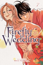 Firefly Wedding, Vol. 7 Firefly Wedding, Vol. 7