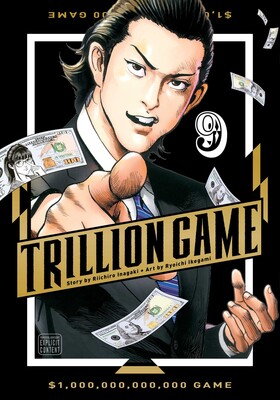 Trillion Game, Vol. 9 | Book by Riichiro Inagaki, Ryoichi Ikegami