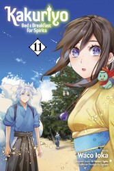 Kakuriyo: Bed & Breakfast for Spirits, Vol. 11 Kakuriyo: Bed & Breakfast for Spirits, Vol. 11