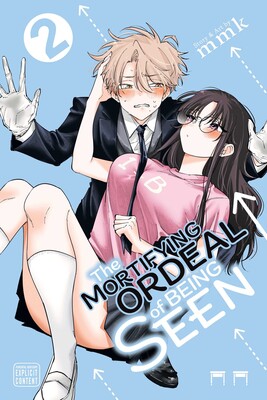 Mortifying Ordeal of Being Seen, Vol. 2 Mortifying Ordeal of Being Seen, Vol. 2