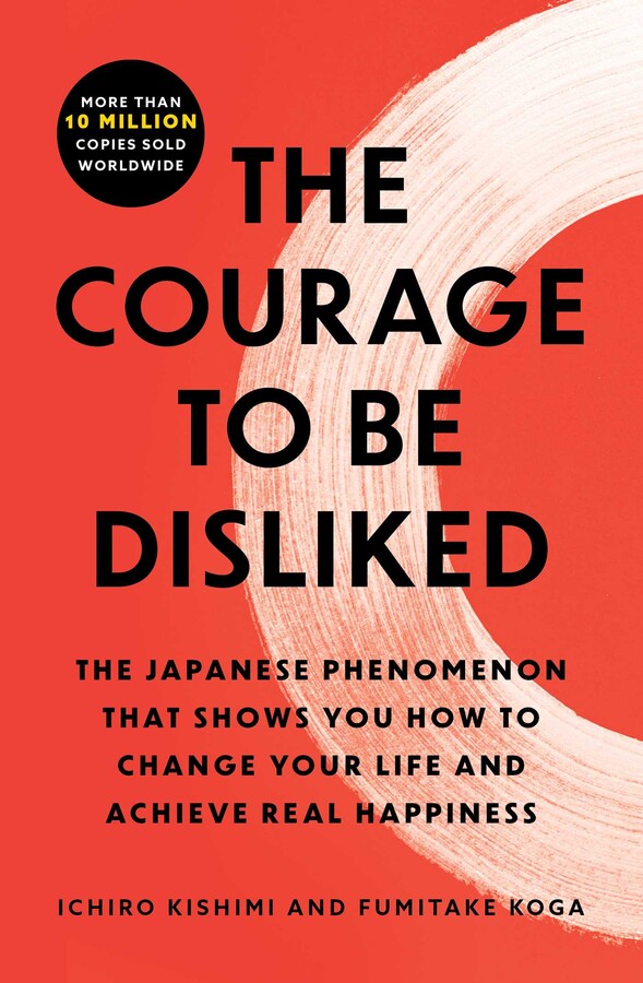 Courage to Be Disliked