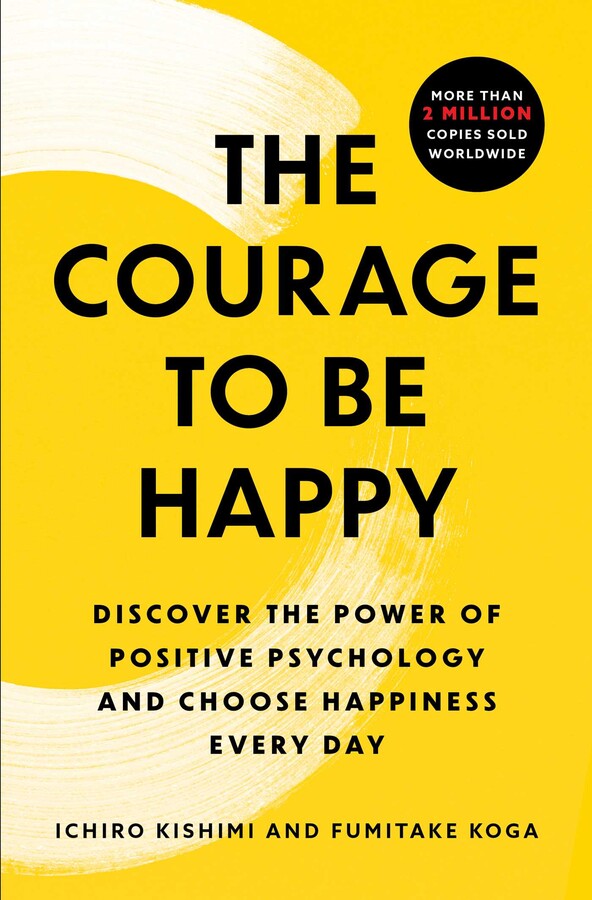 Courage to Be Happy
