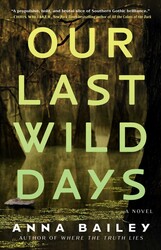 Our Last Wild Days