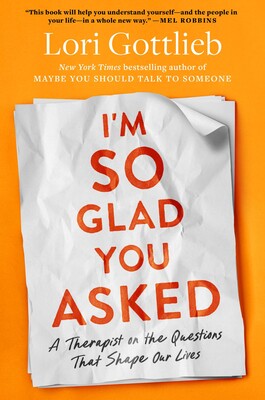 I'm So Glad You Asked
