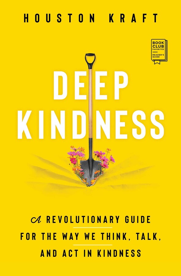 Deep Kindness eBook by Houston Kraft Official Publisher
