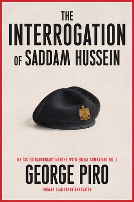 The Interrogation of Saddam Hussein The Interrogation of Saddam Hussein