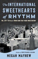 The International Sweethearts of Rhythm