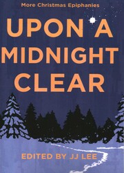 Upon a Midnight Clear Upon a Midnight Clear
